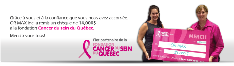 Fondation cancer du sein - OR MAX inc.